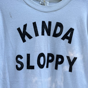 ‘Kinda Sloppy’ Tee