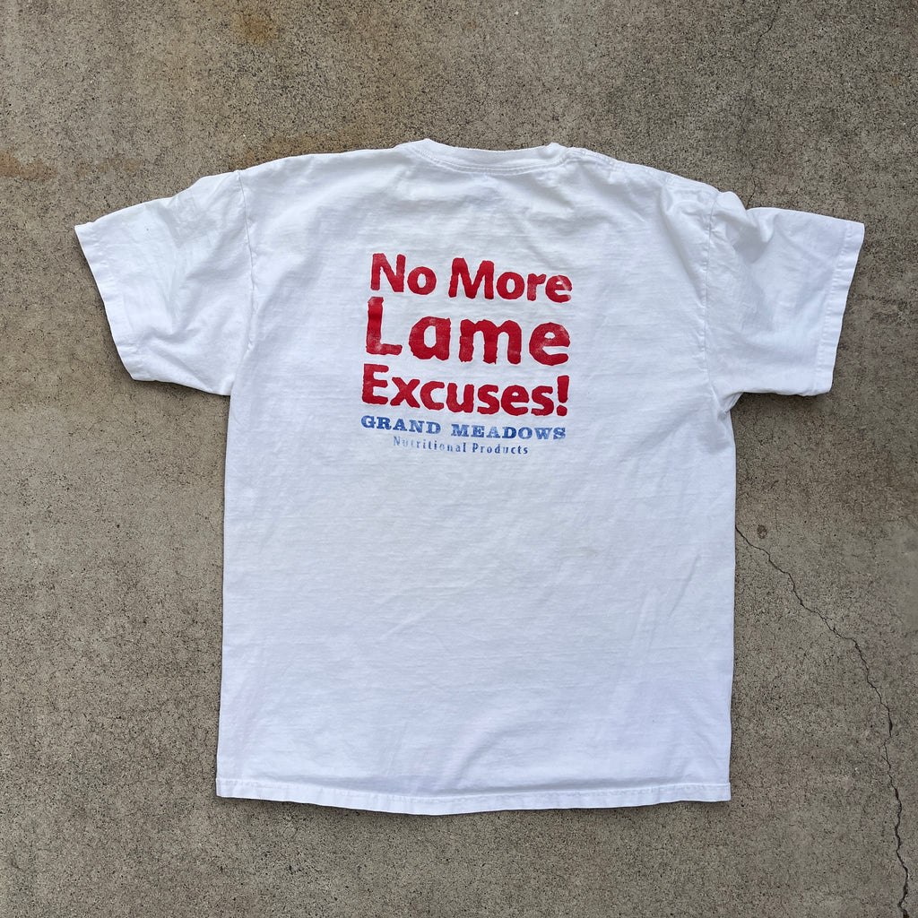 No More Lame Excuses Tee - M/L